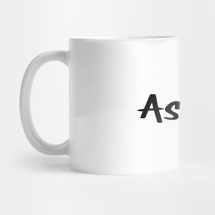 Ashton My Name Is Ashton Inspired Mug